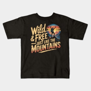 Wild Free Mountains Hiking Adventure Kids T-Shirt